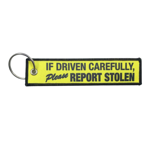 "If Driven Carefully, Please Report Stolen" Textile Keytag