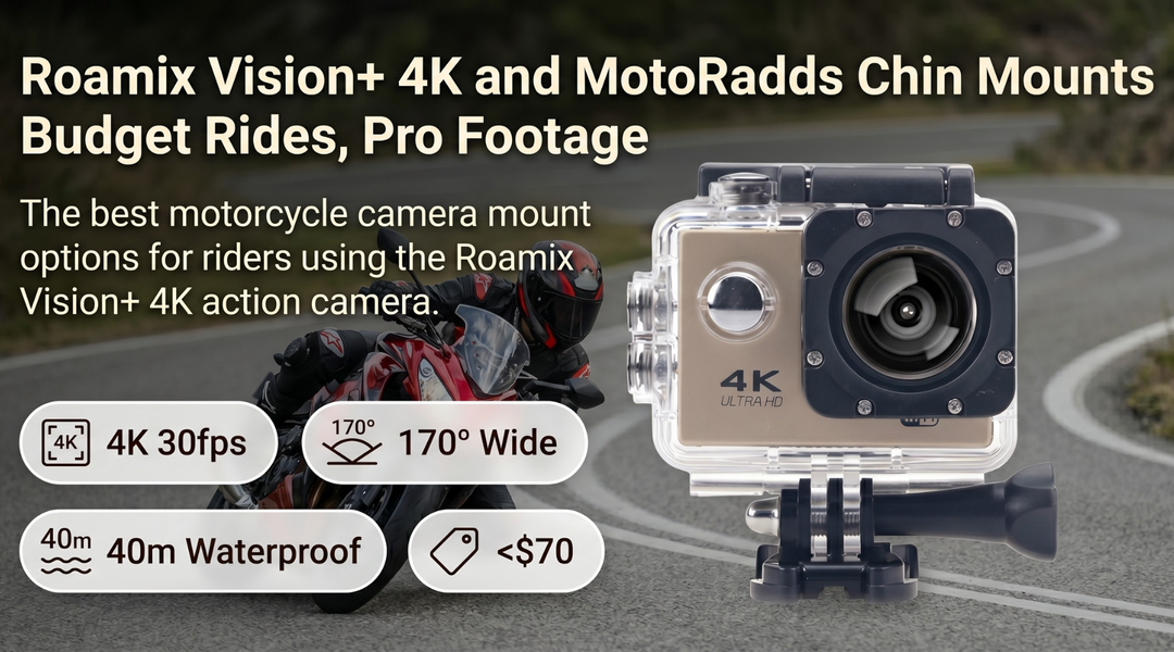 Roamix Vision 4K and MotoRadds Chin Mounts - A Match Made in Money-Saving Heaven