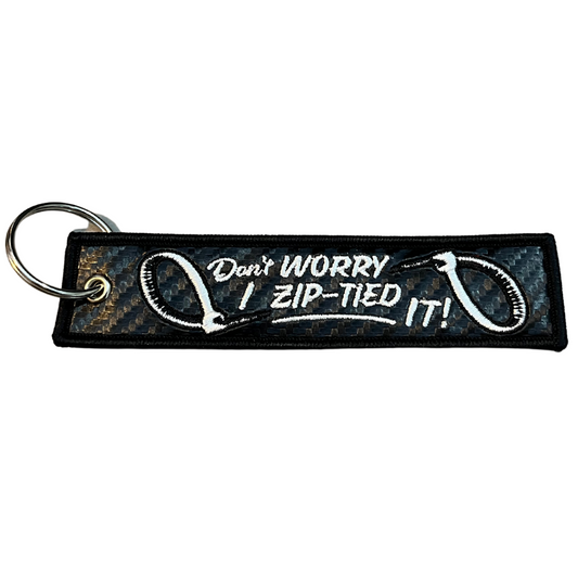 "Don't Worry, I Zip-Tied It" Carbon Fiber Style Keytag