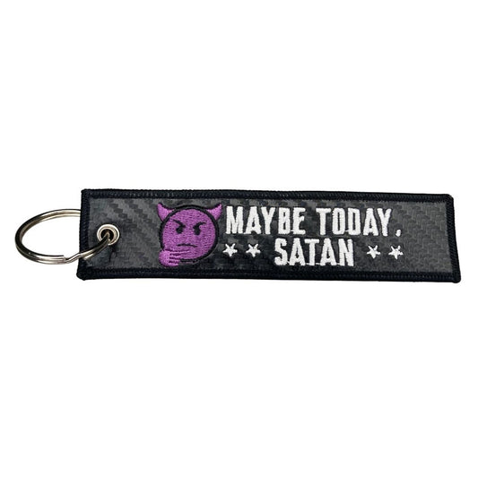 "Maybe Today Satan" Carbon Fiber Style Keytag