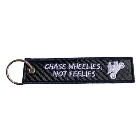 Chase Wheelies, Not Feelies Carbon Fiber Key Tag